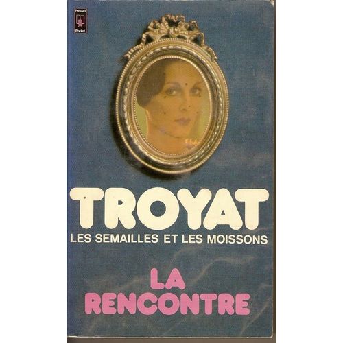 Les Semailles Et Les Moissons - Tome 5 - La Rencontre