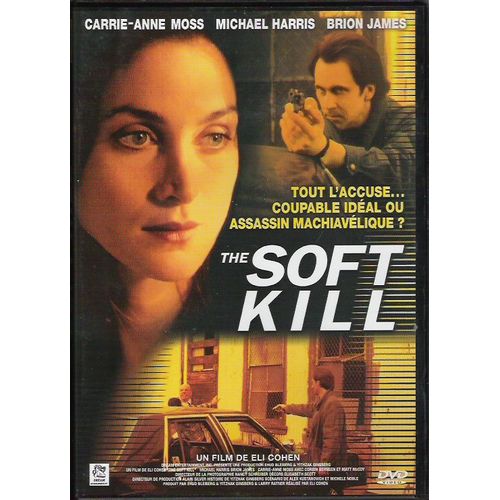 The Soft Kill