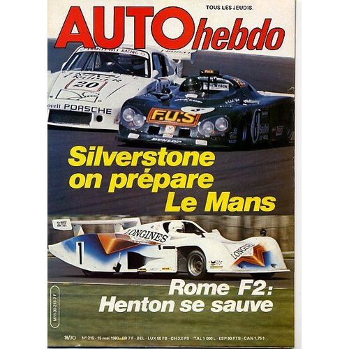 Auto Hebdo N° 215 : Silverstone On Prepare Le Mans