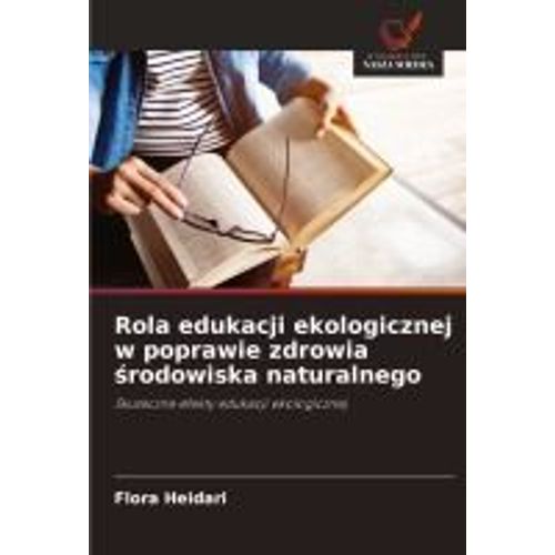 Rola Edukacji Ekologicznej W Poprawie Zdrowia ¿Rodowiska Naturalnego