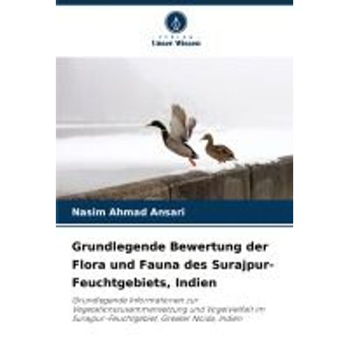 Grundlegende Bewertung Der Flora Und Fauna Des Surajpur-Feuchtgebiets, Indien
