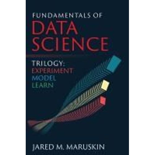 Fundamentals Of Data Science Trilogy