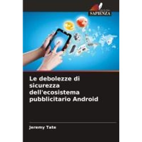 Le Debolezze Di Sicurezza Dell'ecosistema Pubblicitario Android