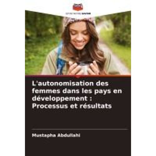 L'autonomisation Des Femmes Dans Les Pays En Développement : Processus Et Résultats