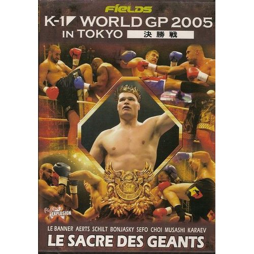 K-1 World Gp 2005 In Tokyo - Le Sacre Des Géants
