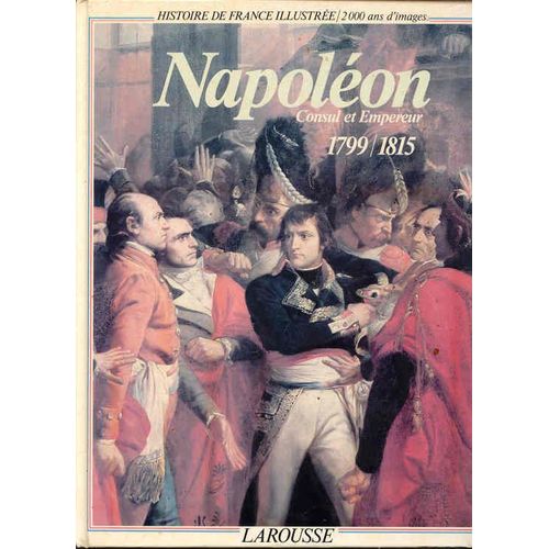 Histoire De France Illustrée . - Série Cartonnée Tome 10 - Napoléon, Consul Et Empereur