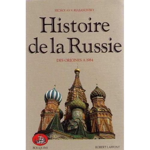 Histoire De La Russie - Des Origines À 1984