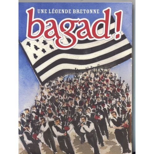 Bagad ! - Une Légende Bretonne - Dvd + Cd