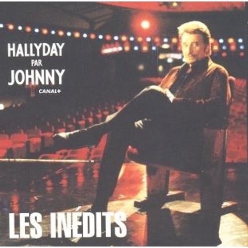 Hallyday Par Johnny "Les Inedits"