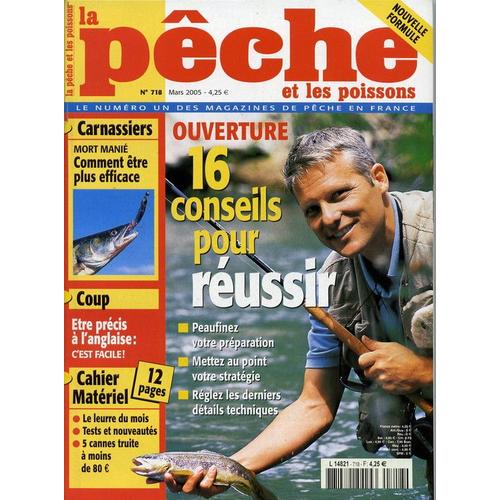 La Pêche Et Les Poissons  N° 718 : 16 Conseils Pour Réussir