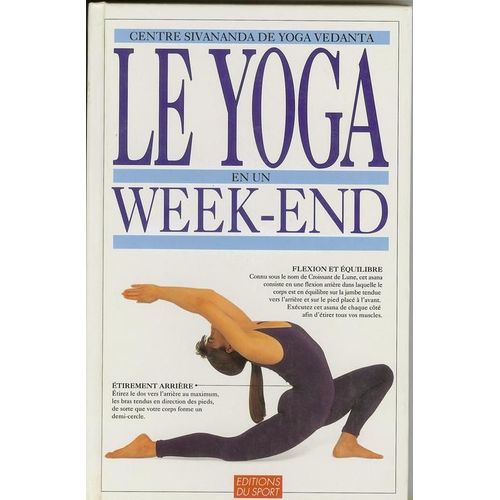 Le Yoga En Un Week-End