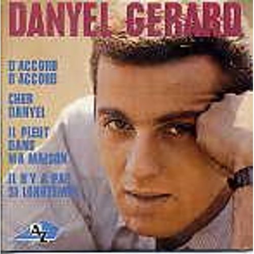 Danyel Gérard -  D'accord D'accord