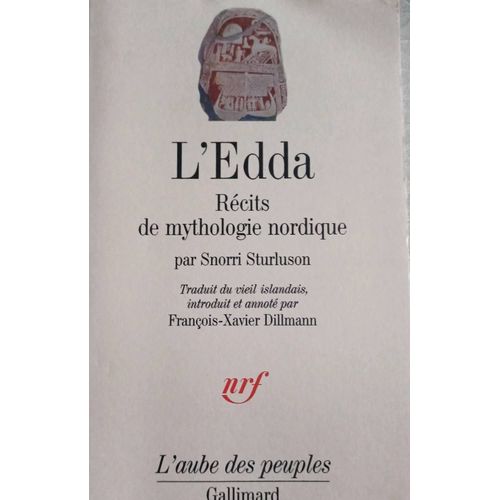 L'edda Récits De Mythologie Nordique. Par Snorri Sturluson. Gallimard Collection L'aube Des Peuples.