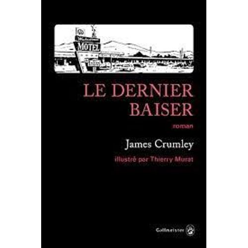 Le Dernier Baiser Crumley