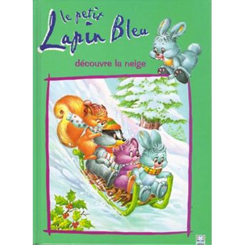 Le Petit Lapin Bleu - N° 5 - Le Petit Lapin Bleu Découvre La Neige
