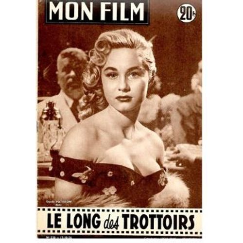 Mon Film N° 530 _ 17 Octobre 1956 _ Danik Patisson Dans "Le Long Des Trottoirs" ; Film De Léonide Moguy ; Co-Production Speva Films - Francinex