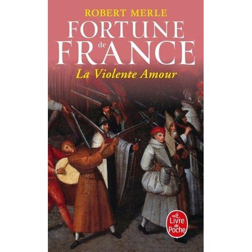 Fortune De France Tome 5 - La Violente Amour
