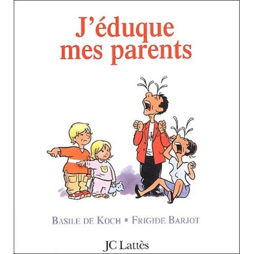 J'éduque Mes Parents