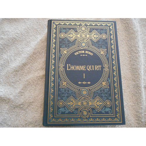 L Homme Qui Rit Tome 1 Par Victor Hugo Collection Hetzel Pour Le Journal Le Monde
