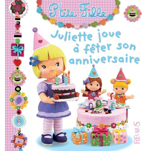 Juliette Joue À Fêter Son Anniversaire