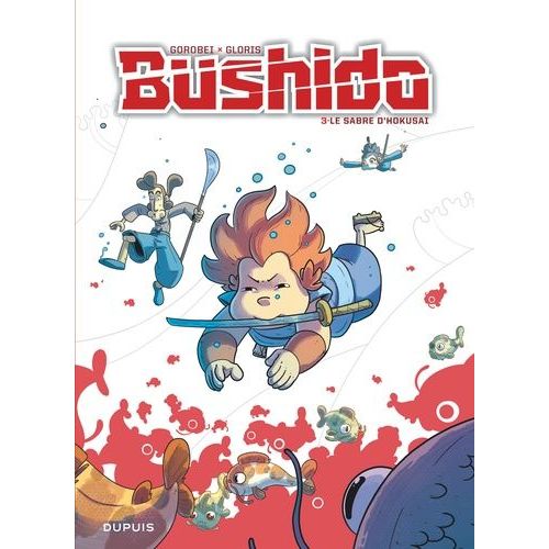 Bushido Tome 3 - Le Sabre D'hokusai