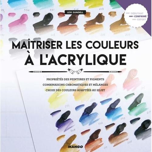 Maîtriser Les Couleurs À L'acrylique