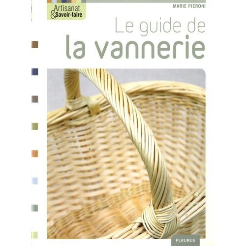 Le Guide De La Vannerie