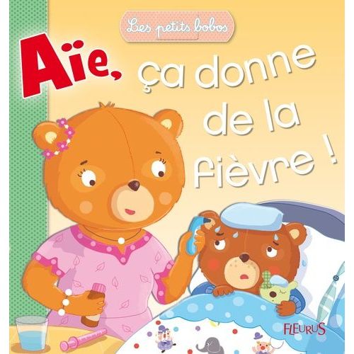 Aïe, Ça Donne De La Fièvre !