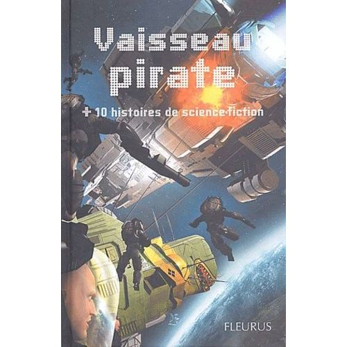 Vaisseau Pirate + 10 Histoires De Science-Fiction