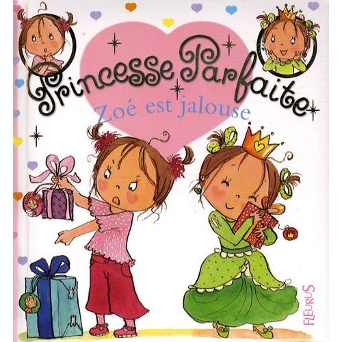 Princesse Parfaite - Tome 10 - Zoé Est Jalouse