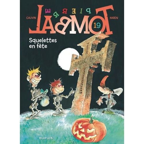 Pierre Tombal Tome 19 - Squelettes En Fête