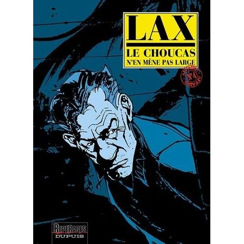 Le Choucas Tome 4 - Le Choucas N'en Mène Pas Large
