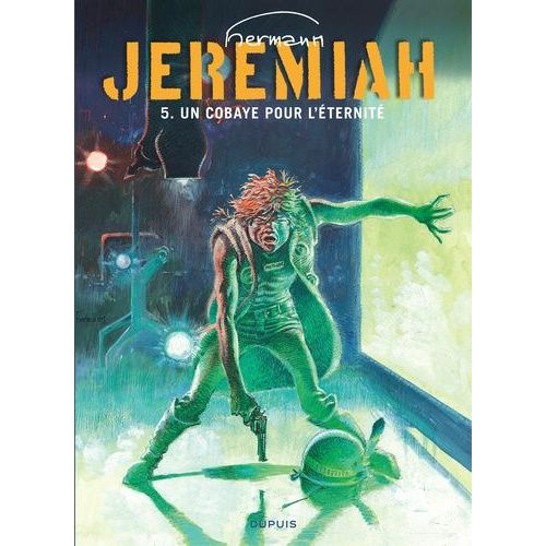 Jérémiah Tome 5 - Un Cobaye Pour L'éternité