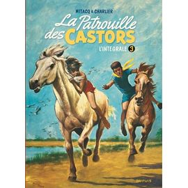 La Patrouille Des Castors, L'intégrale - Tome 3