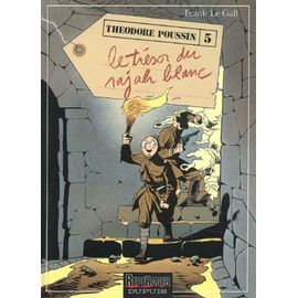 Théodore Poussin - Tome 5 - Le Trésor Du Rajah Blanc
