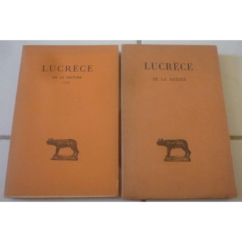 Lucrèce, De La Nature (De Natura Rerum), Complet En Deux Tomes Bilingues Français-Latin "Guillaume Budé" (Les Belles-Lettres), Texte Établi Et Traduit Par Alfred Ernout, Pages Non Coupées