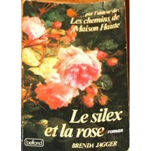 Le Silex Et La Rose