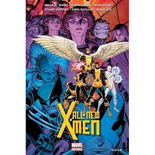 [ Marvel Now ! ] All-New X-Men ( Tome 4 ) : " La Bataille De L'atome "