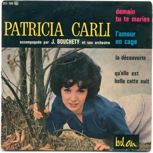 Demain Tu Te Maries + Qu'elle Est Belle Cette Nuit + La Découverte + L'amour En Cage