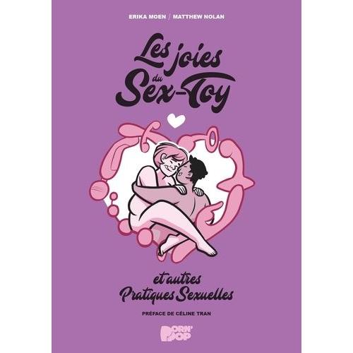 Les Joies Du Sex-Toy Et Autres Pratiques Sexuelles