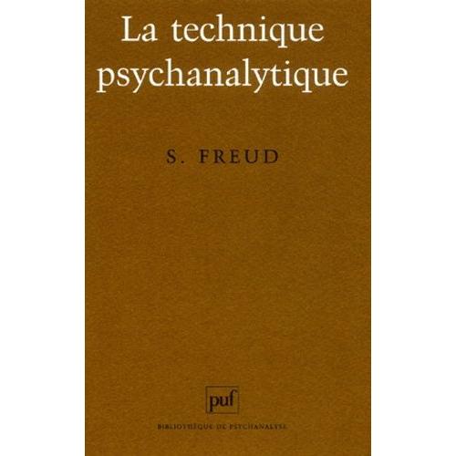 La Technique Psychanalytique