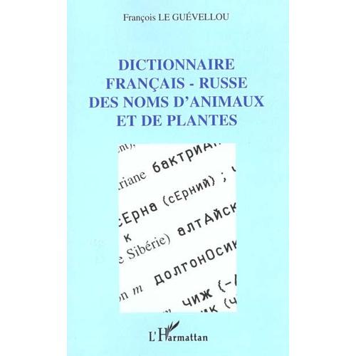 Dictionnaire Français-Russe Des Noms D'animaux Et De Plantes