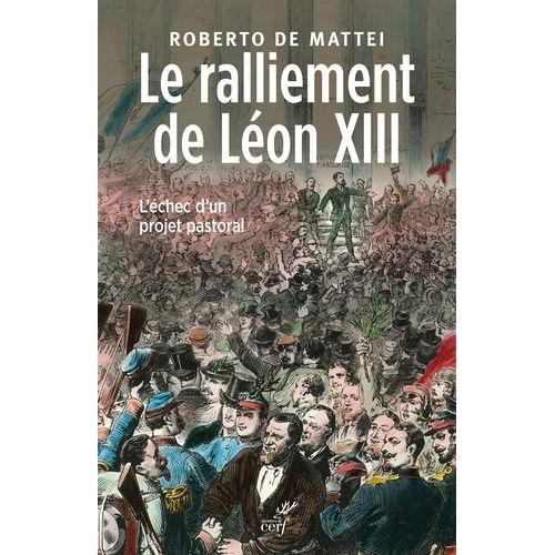 Le Ralliement De Léon Xiii