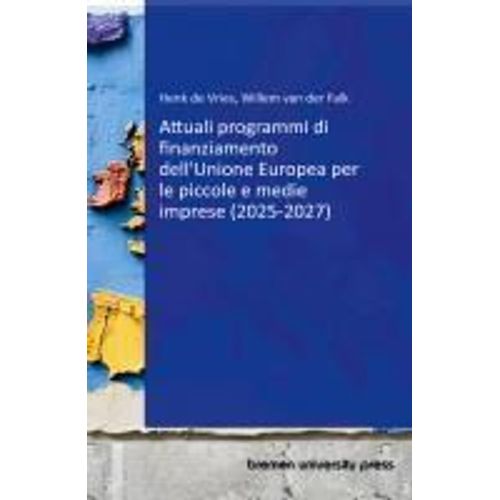 Attuali Programmi Di Finanziamento Dell'unione Europea Per Le Piccole E Medie Imprese (2025-2027)