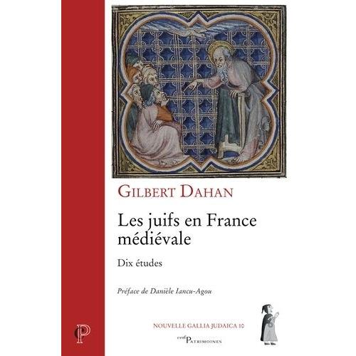 Les Juifs En France Médiévale - Dix Études