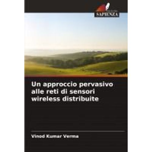 Un Approccio Pervasivo Alle Reti Di Sensori Wireless Distribuite