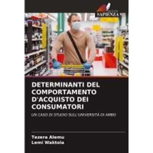 Determinanti Del Comportamento D'acquisto Dei Consumatori