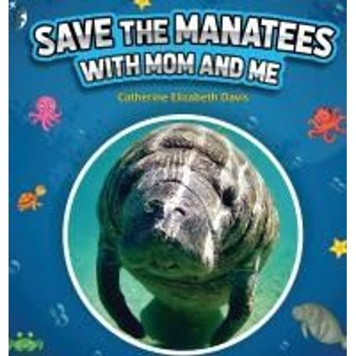 Save The Manatees With Mom And Me