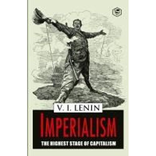 Imperialism The Highest Stage Of Capitalism