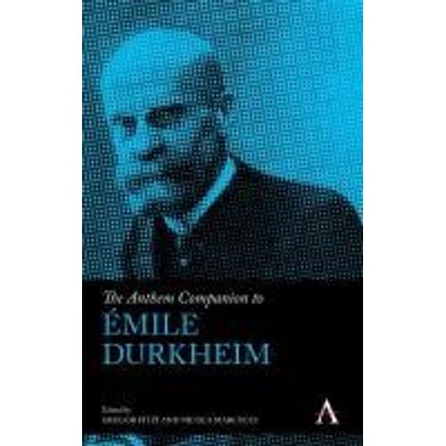 The Anthem Companion To Émile Durkheim